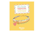 Mon Bracelet Tropicool