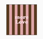 Serviette Papier Rayure More Love x20
