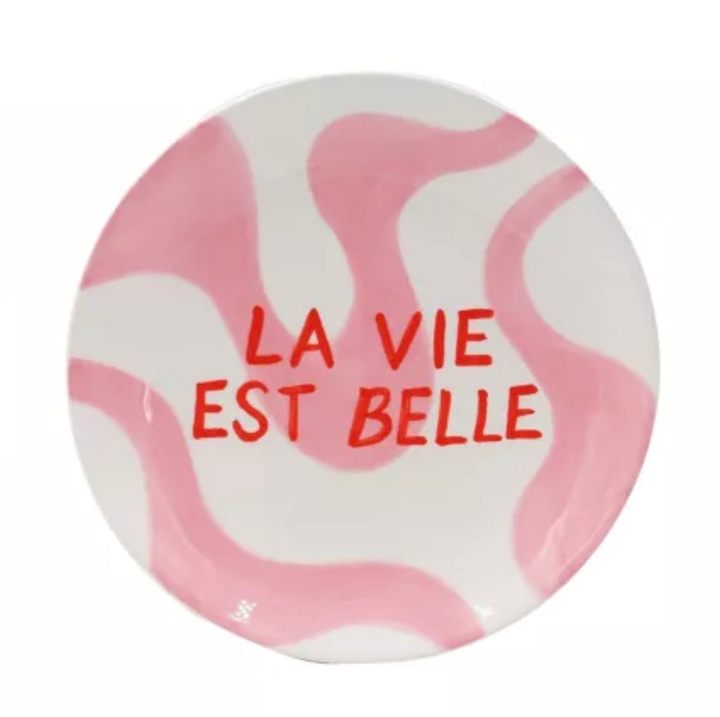 Assiette à Dessert Diego « La Vie Est Belle »